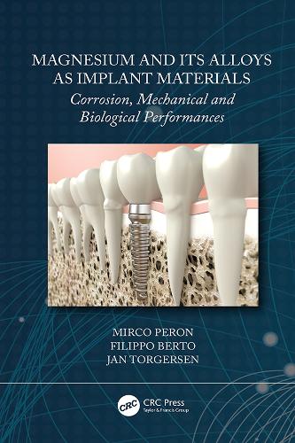 Паперова книга «Magnesium and Its Alloys as Implant Materials: Corrosion, Mechanical and Biological Performances», авторів Філіппо Берто, Ян Торгерсен, Мірко Перон - фото №1