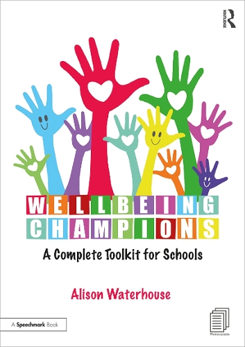 Бумажная книга «Wellbeing Champions: A Complete Toolkit for Schools», автор Элисон Уотерхаус - фото №1