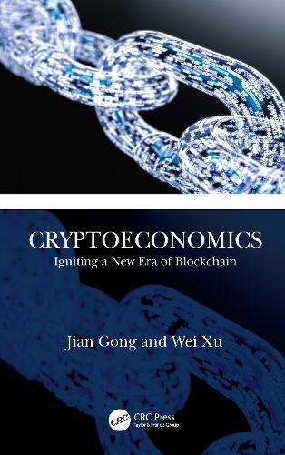 Бумажная книга «Cryptoeconomics: Igniting a New Era of Blockchain», авторов Цзянь Гун, Вэй Сюй - фото №1