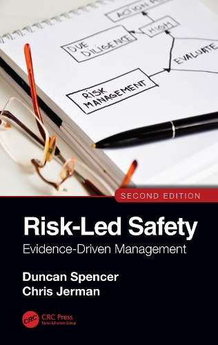 Бумажная книга «Risk-Led Safety: Evidence-Driven Management, Second Edition», авторов Крис Джерман, Дункан Спенсер - фото №1