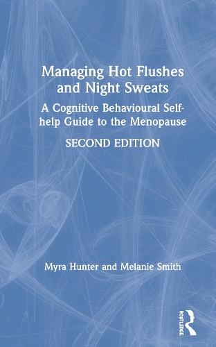 Паперова книга «Managing Hot Flushes and Night Sweats: A Cognitive Behavioural Self-help Guide to the Menopause», авторів Мелані Сміт, Майра Хантер - фото №1