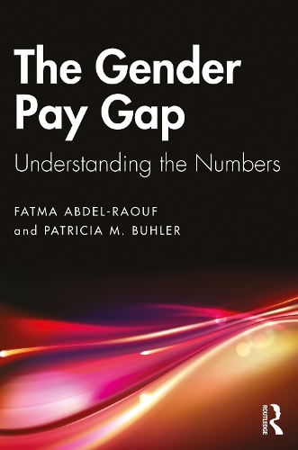 Бумажная книга «The Gender Pay Gap: Understanding the Numbers», авторов Фатьма Абдель-Рауф, Патриция М. Бюлер - фото №1