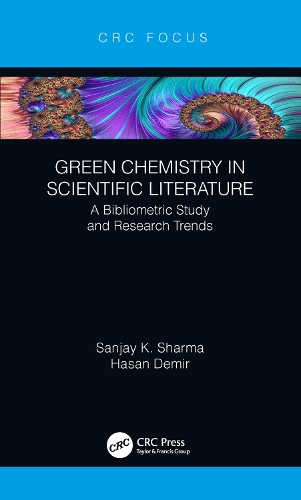 Бумажная книга «Green Chemistry in Scientific Literature: A Bibliometric Study and Research Trends», авторов Хасан Демир, Санджай Шарма - фото №1