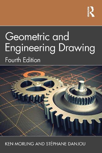 Бумажная книга «Geometric and Engineering Drawing», авторов Кен Морлинг, Стефан Данжу - фото №1