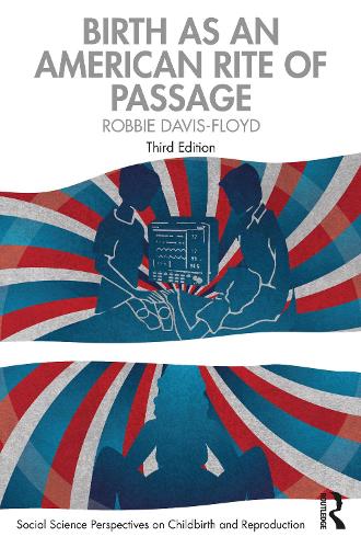Бумажная книга «Birth as an American Rite of Passage», автор Робби Дэвис-Флойд - фото №1