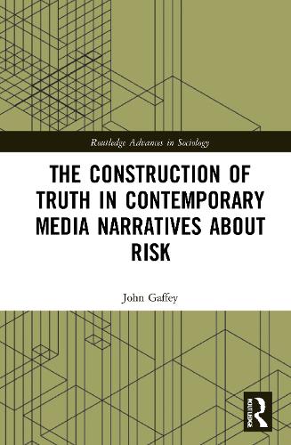 Паперова книга «The Construction of Truth in Contemporary Media Narratives about Risk» - фото №1