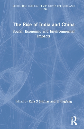 Бумажная книга «The Rise of India and China: Social, Economic and Environmental Impacts» - фото №1