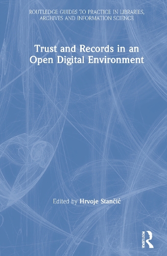 [object Object] «Trust and Records in an Open Digital Environment» - фото №1
