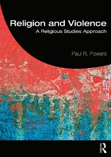 Паперова книга «Religion and Violence: A Religious Studies Approach», автор Пол Пауерс - фото №1