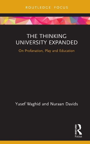 Бумажная книга «The Thinking University Expanded: On Profanation, Play and Education», авторов Нураан Давидс, Юсеф Вагид - фото №1