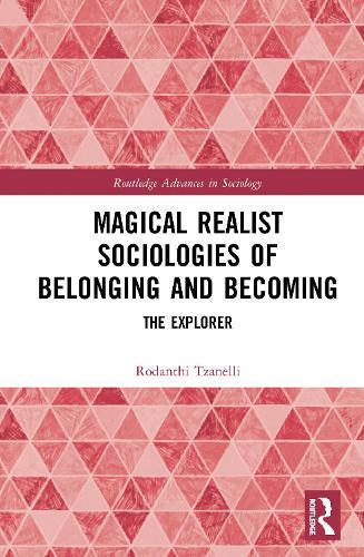 Бумажная книга «Magical Realist Sociologies of Belonging and Becoming: The Explorer» - фото №1