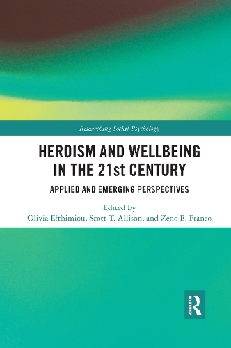 Бумажная книга «Heroism and Wellbeing in the 21st Century: Applied and Emerging Perspectives» - фото №1