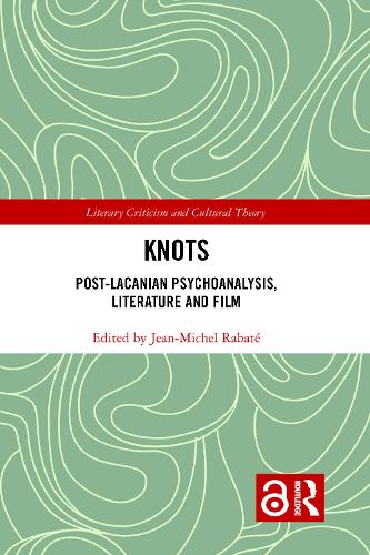 Бумажная книга «Knots: Post-Lacanian Psychoanalysis, Literature and Film» - фото №1