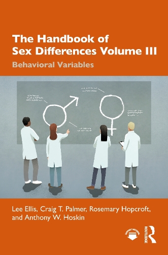 Бумажная книга «The Handbook of Sex Differences Volume III Behavioral Variables», авторов Энтони В. Хоскин, Крейг Т. Палмер, Ли Эллис - фото №1