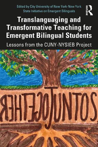 [object Object] «Translanguaging and Transformative Teaching for Emergent Bilingual Students: Lessons from the CUNY-NYSIEB Project» - фото №1