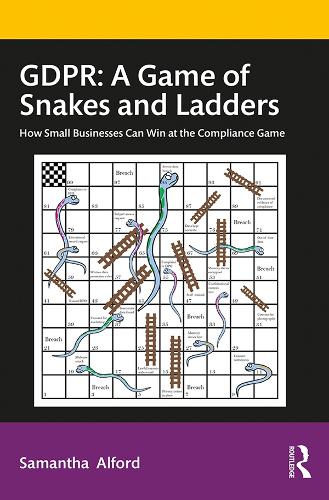 [object Object] «GDPR: A Game of Snakes and Ladders: How Small Businesses Can Win at the Compliance Game», автор Саманта Елфорд - фото №1