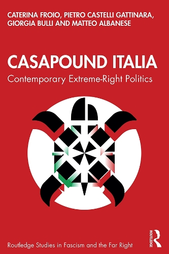 Бумажная книга «CasaPound Italia: Contemporary Extreme-Right Politics», авторов Катерина Фройо, Джорджия Булли, Маттео Альбанезе, Пьетро Кастелли Гаттинара - фото №1