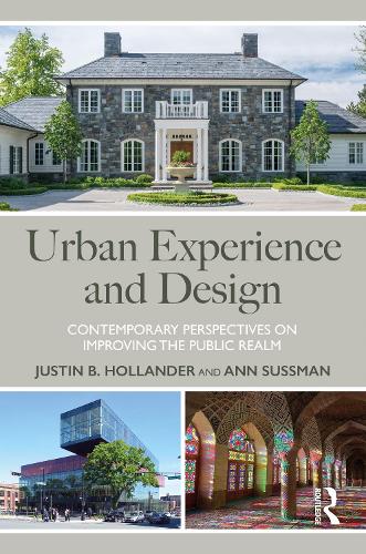 Бумажная книга «Urban Experience and Design: Contemporary Perspectives on Improving the Public Realm» - фото №1