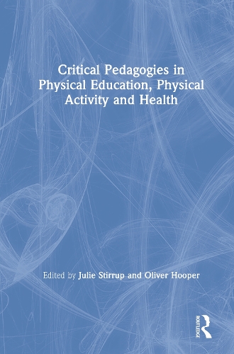 Паперова книга «Critical Pedagogies in Physical Education, Physical Activity and Health» - фото №1