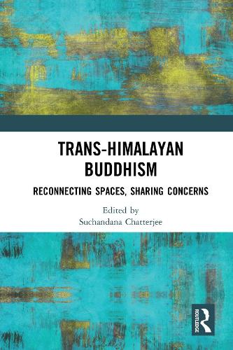 Бумажная книга «Trans-Himalayan Buddhism: Reconnecting Spaces, Sharing Concerns» - фото №1