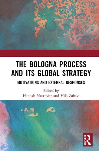 Бумажная книга «The Bologna Process and its Global Strategy: Motivations and External Responses» - фото №1