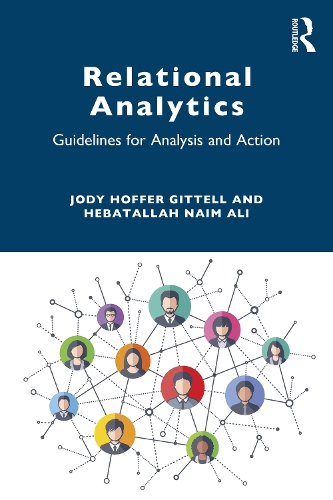 [object Object] «Relational Analytics: Guidelines for Analysis and Action», авторів Гебаталла Наїм Алі, Джоді Хоффер Гіттелл - фото №1