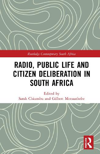 Бумажная книга «Radio, Public Life and Citizen Deliberation in South Africa» - фото №1