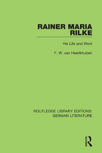 Бумажная книга «Rainer Maria Rilke: His Life and Work», автор Ф. В. ван Хеерихуйзен - фото №1