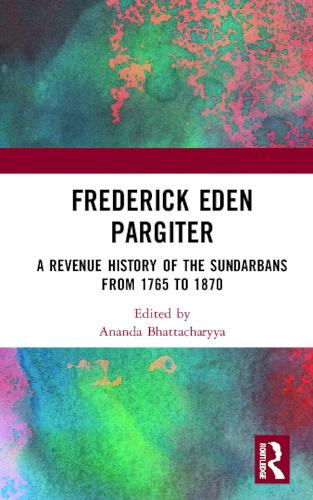 Бумажная книга «Frederick Eden Pargiter: A Revenue History of the Sundarbans from 1765 to 1870» - фото №1