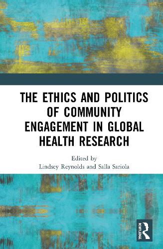 Бумажная книга «The Ethics and Politics of Community Engagement in Global Health Research» - фото №1