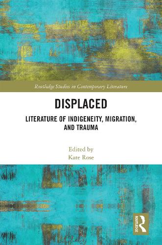 Бумажная книга «Displaced: Literature of Indigeneity, Migration, and Trauma» - фото №1