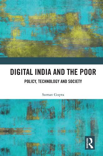 Бумажная книга «Digital India and the Poor: Policy, Technology and Society», автор Суман Гупта - фото №1