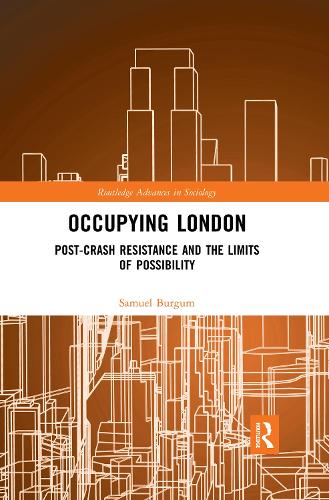 Паперова книга «Occupying London: Post-Crash Resistance and the Limits of Possibility» - фото №1