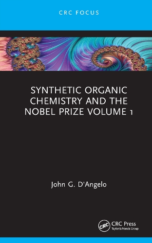 Паперова книга «Synthetic Organic Chemistry and the Nobel Prize Volume 1», автор Джон Г. Д'Анджело - фото №1