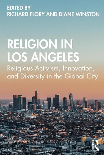 Бумажная книга «Religion in Los Angeles: Religious Activism, Innovation, and Diversity in the Global City» - фото №1