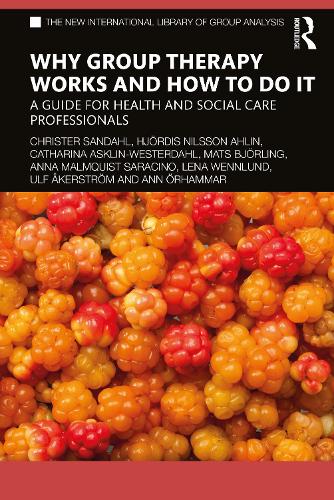Бумажная книга «Why Group Therapy Works and How to Do It: A Guide for Health and Social Care Professionals», авторов Энн Орхаммар, Анна Мальмквист Сарацино, Катарина Асклин-Вестердал, Кристер Сандал, Хьёрдис Нильссон Ахлин, Лена Веннлунд, Матс Бьёрлинг, Ульф Акерстрем - фото №1