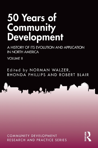 Бумажная книга «50 Years of Community Development Vol II: A History of its Evolution and Application in North America» - фото №1
