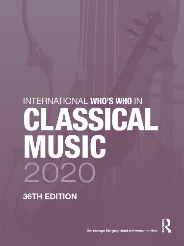 Бумажная книга «International Who's Who in Classical Music 2020» - фото №1