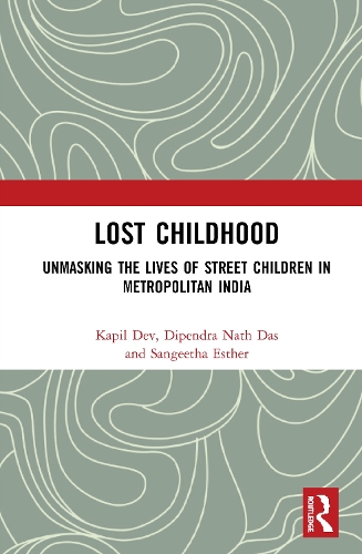 Бумажная книга «Lost Childhood: Unmasking the Lives of Street Children in Metropolitan India», авторов Дипендра Натх Дас, Капил Дев, Сангета Эстер - фото №1