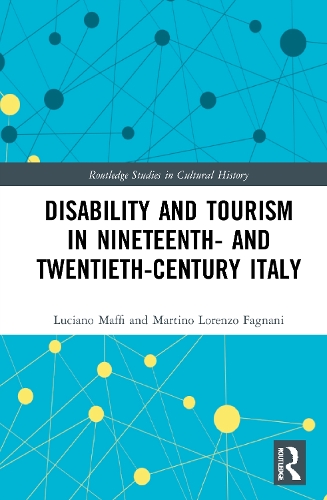 Бумажная книга «Disability and Tourism in Nineteenth- and Twentieth-Century Italy», авторов Лучано Маффи, Мартино Лоренцо Фаньяни - фото №1