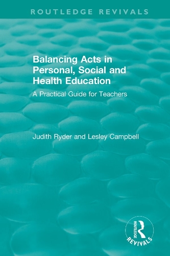 Паперова книга «Balancing Acts in Personal, Social and Health Education: A Practical Guide for Teachers», авторів Джудіт Райдер, Леслі Кемпбелл - фото №1