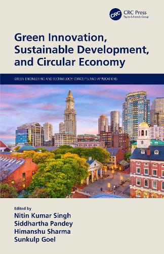 Бумажная книга «Green Innovation, Sustainable Development, and Circular Economy», авторов Химаншу Шарма, Нитин Кумар Сингх, Сиддхартха Пандей, Сункулп Гоэл - фото №1