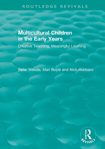 Бумажная книга «Multicultural Children in the Early Years: Creative Teaching, Meaningful Learning», авторов Мари Бойл, Ник Хаббард, Питер Вудс - фото №1