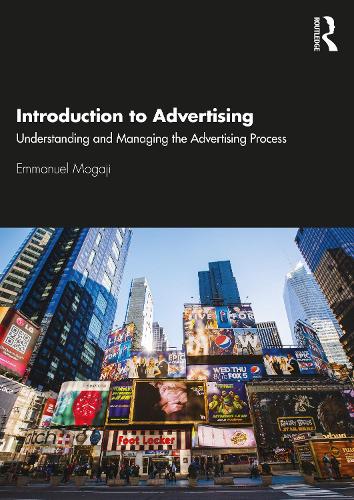 Бумажная книга «Introduction to Advertising: Understanding and Managing the Advertising Process», автор Эммануэль Могаджи - фото №1