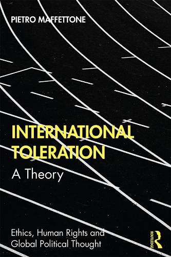 Бумажная книга «International Toleration: A Theory», автор Пьетро Маффеттоне - фото №1