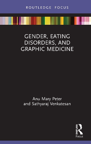 Бумажная книга «Gender, Eating Disorders, and Graphic Medicine», авторов Ану Мэри Питер, Сатьярадж Венкатесан - фото №1