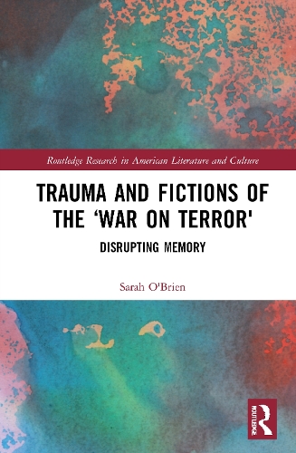 Паперова книга «Trauma and Fictions of the "War on Terror": Disrupting Memory», автор Сара О'Брайен - фото №1