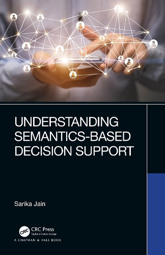 [object Object] «Understanding Semantics-Based Decision Support», автор Саріка Джайн - фото №1