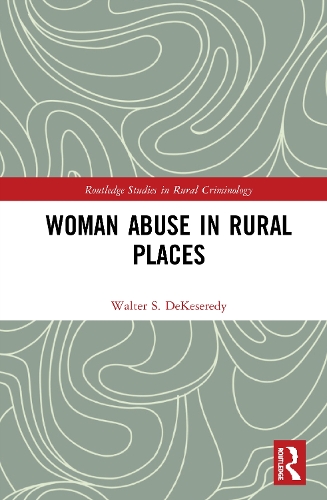 Паперова книга «Woman Abuse in Rural Places», автор Волтер С. ДеКезереді - фото №1