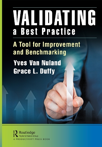 Паперова книга «Validating a Best Practice: A Tool for Improvement and Benchmarking», авторів Грейс Л. Даффі, Ів Ван Нуланд - фото №1